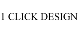 1 CLICK DESIGN