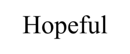 HOPEFUL