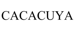 CACACUYA