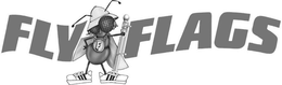 FLY FLAGS
