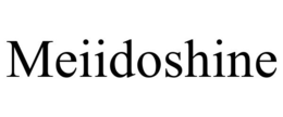 MEIIDOSHINE