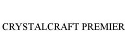 CRYSTALCRAFT PREMIER