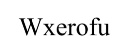 WXEROFU