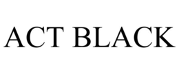 ACT BLACK