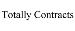 TOTALLY CONTRACTS