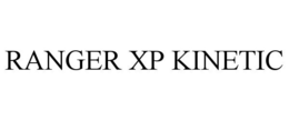 RANGER XP KINETIC