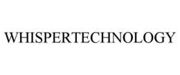 WHISPERTECHNOLOGY