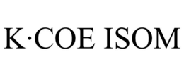 K·COE ISOM