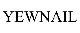 YEWNAIL