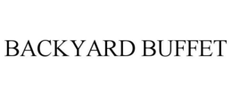 BACKYARD BUFFET