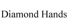 DIAMOND HANDS