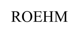 ROEHM