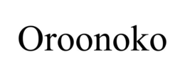 OROONOKO