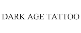 DARK AGE TATTOO