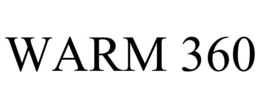 WARM 360