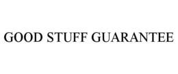 GOOD STUFF GUARANTEE