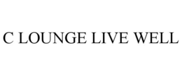C LOUNGE LIVE WELL