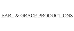 EARL & GRACE PRODUCTIONS