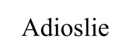 ADIOSLIE