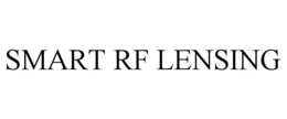 SMART RF LENSING