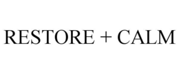 RESTORE + CALM