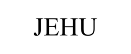 JEHU