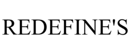 REDEFINE'S