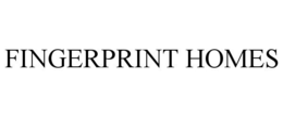 FINGERPRINT HOMES
