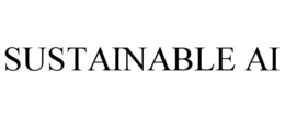 SUSTAINABLE AI
