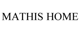 MATHIS HOME