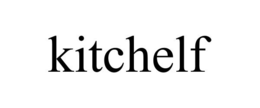 KITCHELF