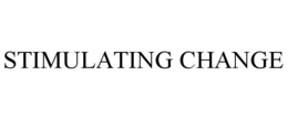 STIMULATING CHANGE