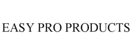 EASY PRO PRODUCTS