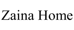 ZAINA HOME