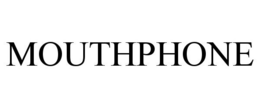 MOUTHPHONE