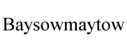 BAYSOWMAYTOW