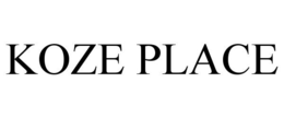 KOZE PLACE