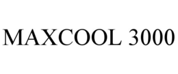 MAXCOOL 3000