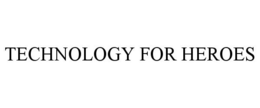 TECHNOLOGY FOR HEROES
