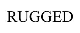 RUGGED