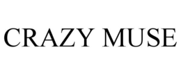 CRAZY MUSE