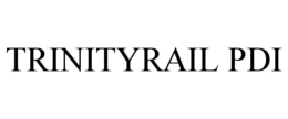 TRINITYRAIL PDI