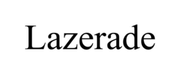 LAZERADE