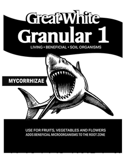 GREAT WHITE GRANULAR 1 LIVING · BENEFICIAL · SOIL ORGANISMS MYCORRHIZAE USE FOR FRUITS, VEGETABLES AND FLOWERS ADDS BENEFICIAL MICROORGANISMS TO THE ROOT ZONE