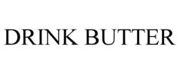 DRINK BUTTER