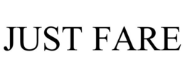 JUST FARE