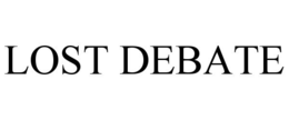 LOST DEBATE