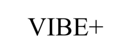 VIBE+