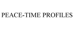 PEACE-TIME PROFILES
