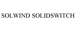 SOLWIND SOLIDSWITCH